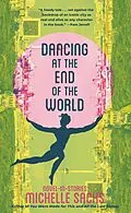 E-Book (epub) Dancing at the End of the World von Michelle Sacks