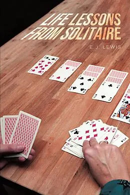 E-Book (epub) Life Lessons From Solitaire von E. J. Lewis