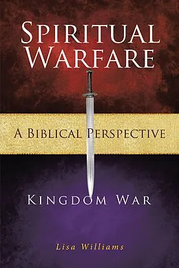 E-Book (epub) Spiritual Warfare - A Biblical Perspective von Lisa Williams