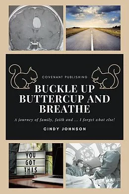 E-Book (epub) Buckle up Buttercup and Breathe von Cindy Johnson