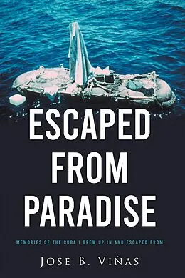 E-Book (epub) ESCAPED FROM PARADISE von Jose B. ViÃ±as