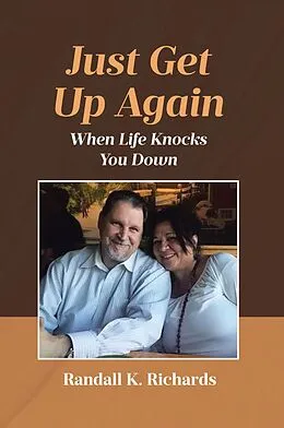 E-Book (epub) Just Get Up Again von Randall K. Richards