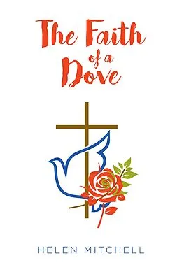 E-Book (epub) The Faith of a Dove von Helen Mitchell
