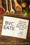 E-Book (epub) BVC Eats: Recipes from the Authors of Book View Cafe von Book View Café Publishing Cooperative