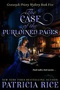 E-Book (epub) The Case of the Purloined Pages (Gravesyde Priory Mysteries, #5) von Patricia Rice