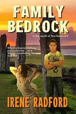 E-Book (epub) Family Bedrock (Tess Noncoire Adventures, #5) von Irene Radford