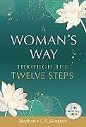 Couverture cartonnée A Woman's Way Through The Twelve Steps de Stephanie S. Covington