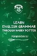Kartonierter Einband Learn English Grammar Through Harry Potter von Manikantan Su