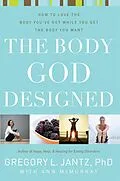 E-Book (epub) Body God Designed von Gregory L Jantz