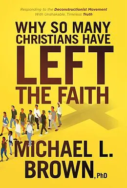 E-Book (epub) Why So Many Christians Have Left the Faith von Michael L. Brown