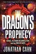 Couverture cartonnée The Dragon's Prophecy - Large Print de Jonathan Cahn