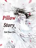 E-Book (epub) Pillow Story von Cai XiaoQin
