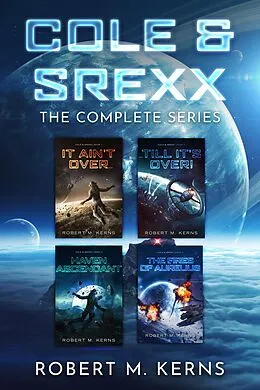 E-Book (epub) Cole & Srexx (Knightsfall Press Series Omnibus, #1) von Robert M. Kerns