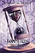 E-Book (epub) Tempus (The Primogenitor Saga, #4) von Robert M. Kerns