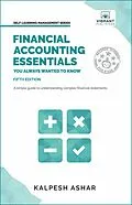 E-Book (epub) Financial Accounting Essentials You Always Wanted to Know von Kalpesh Ashar, Vibrant Publishers
