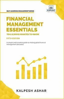 E-Book (epub) Financial Management Essentials You Always Wanted To Know von Kalpesh Ashar, Vibrant Publishers