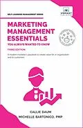 E-Book (epub) Marketing Management Essentials You Always Wanted To Know (Self Learning Management) von Vibrant Publishers, Callie Daum, Michelle Bartonico