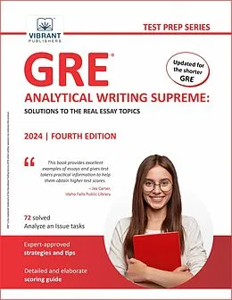 E-Book (epub) GRE Analytical Writing Supreme: Solutions to the Real Essay Topics (Test Prep Series) von Vibrant Publishers