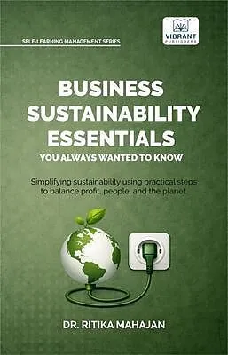 E-Book (epub) Business Sustainability Essentials You Always Wanted to Know von Ritika Mahajan, Vibrant Publishers