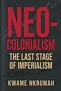 Kartonierter Einband Neo-Colonialism von Kwame Nkrumah