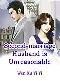 E-Book (epub) Second-marriage Husband is Unreasonable von Wen XuYiYi