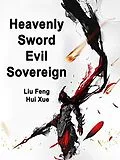 E-Book (epub) Heavenly Sword Evil Sovereign von Liu FengHuiXue