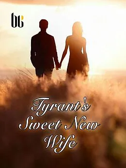 E-Book (epub) Tyrant's Sweet New Wife von Liang Chen