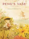 E-Book (epub) Peng's Vase von Angus Yuen-Killick, Michael Yuen-Killick