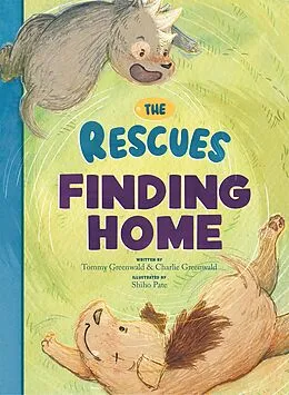 E-Book (epub) The Rescues Finding Home (The Rescues #1) von Charlie Greenwald, Tommy Greenwald