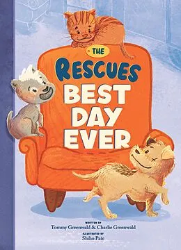 E-Book (epub) The Rescues Best Day Ever (The Rescues #2) von Tommy Greenwald, Charlie Greenwald