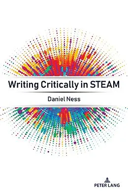 E-Book (pdf) Writing Critically in STEAM von Daniel Ness