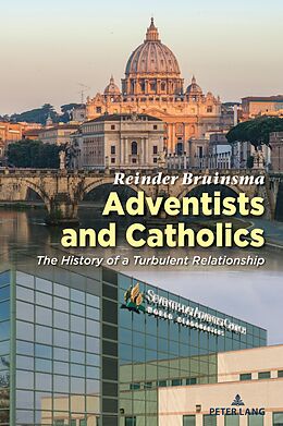 eBook (epub) Adventists and Catholics de Reinder Bruinsma