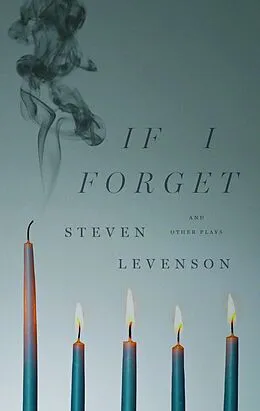 E-Book (epub) If I Forget and Other Plays von Steven Levenson