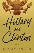E-Book (epub) Hillary and Clinton von Lucas Hnath