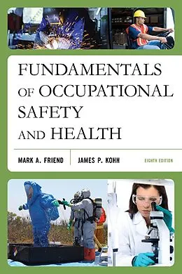 E-Book (epub) Fundamentals of Occupational Safety and Health von Mark A. Friend, James P. Kohn