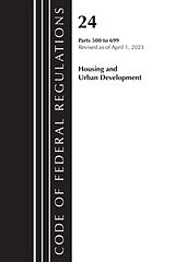 Couverture cartonnée Code of Federal Regulations, Title 24 Housing Urban Dev 500-699 2023 de Office Of The Federal Register (U.S.)