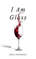 E-Book (epub) I Am Glass von Julia Weidman