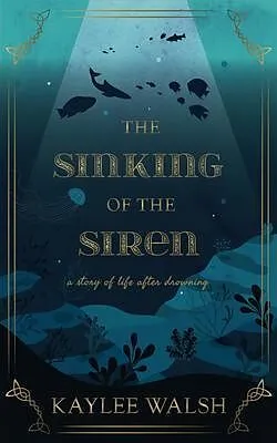 E-Book (epub) The Sinking of the Siren von Kaylee Walsh