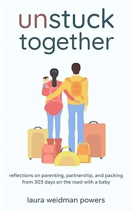 E-Book (epub) Unstuck Together von Laura Weidman Powers