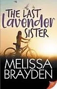 Kartonierter Einband The Last Lavender Sister von Melissa Brayden