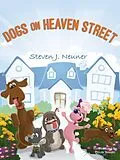 E-Book (epub) Dogs on Heaven Street von Steven J. Neuner