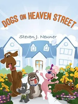 E-Book (epub) Dogs on Heaven Street von Steven J. Neuner