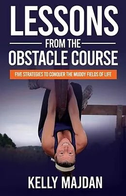 E-Book (epub) Lessons from the Obstacle Course von Kelly Majdan