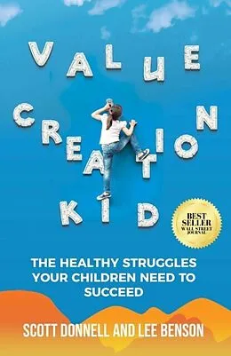 E-Book (epub) Value Creation Kid von Lee Benson, Scott Donnell