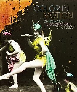 Livre Relié Color in Motion: Chromatic Explorations of Cinema de Jessica Serrano, Sophia Niebel