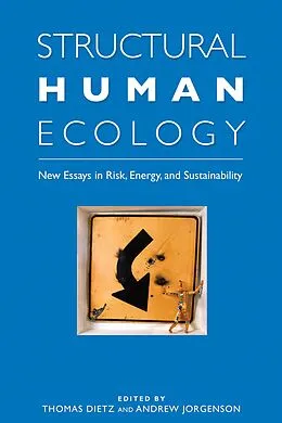 E-Book (epub) Structural Human Ecology von Dirk Scheer, Nadine Bratchatzek, Paul Ehrlich