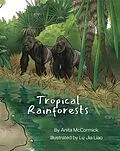 E-Book (epub) Tropical Rainforests (Language Lizard Explore) von Anita McCormick