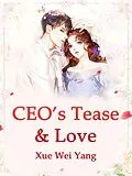 E-Book (epub) CEO's Tease & Love von Xue Weiyang