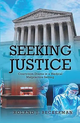 E-Book (epub) Seeking Justice von Roland J. Beckerman