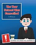 E-Book (epub) The Year School Was Cancelled von E. W. Fields